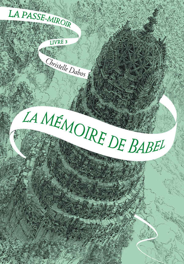 La Mémoire de Babel - T03