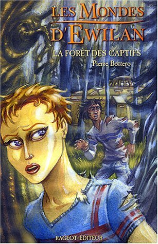 La forêt des captifs