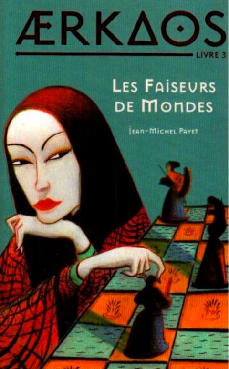 Les faiseurs de mondes