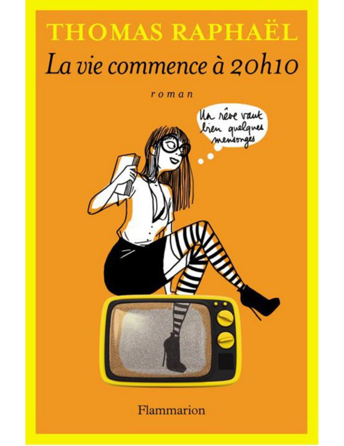 La Vie Commence à 20h10 - Un Rêve Vaut Bien Quelques Mensonges