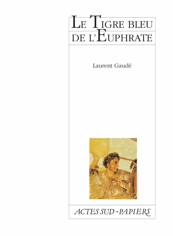 Le Tigre bleu de l'euphrate