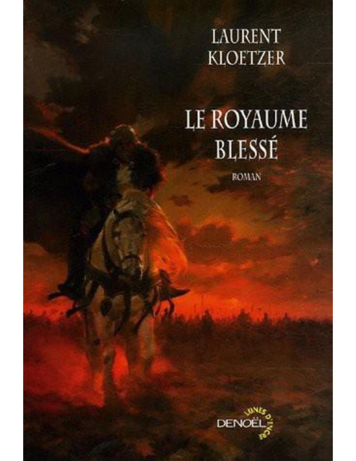 Le royaume blessé