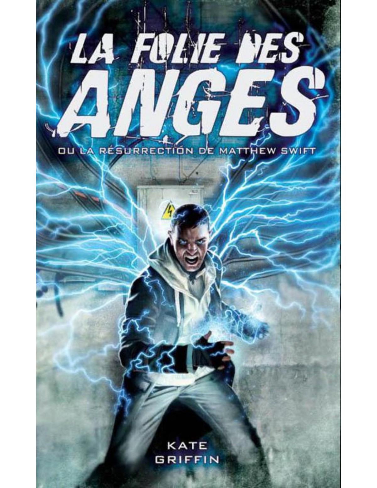 La Folie des Anges ou La Résurrection de Matthew Swift